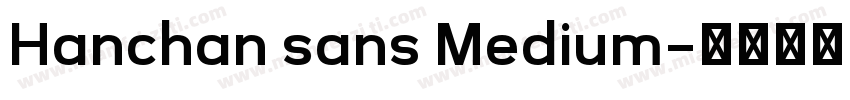 Hanchan sans Medium字体转换